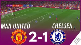 MANCHESTER UNITED vs CHELSEA 21 MATCH HIGHLIGHTS • Video Game Simulation amp Recreation [upl. by Asiak]