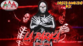 AAA  Theme Song La Parka  ♩ Thriller ♩ Arena Effects [upl. by Fregger]