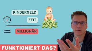 Staatlich gefördert zum Millionär Was aus 250 € Kindergeld werden kann wenn sie angelegt werden [upl. by Airet]