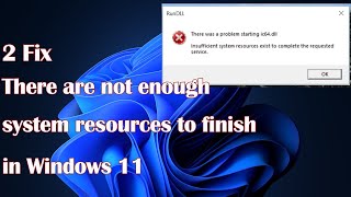 There are not enough system resources to finish the Windows 112 API fix [upl. by Ahseem212]