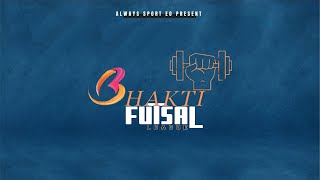 F A S VS ALWAYS U17  BHAKTI FUTSAL LEAGUE [upl. by Anecusa]