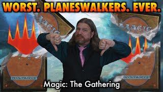 Worst Planeswalkers Ever  Magic The Gatherings Worst Planeswalker Cards [upl. by Esekram]