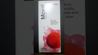 Moxal syrup  relief from strong acidity  relief hyperactivity  best solution for peptic ulcer [upl. by Charmane]