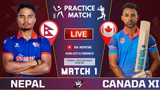 NEPAL VS CANADA XI ONE DAY 1ST PRACTICE MATCH 2024  NEP VS CANADA XI LIVE 1ST OD MATCH 2024 LIVE [upl. by Annalise]