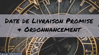 Ordonnancer Suivant la Date de Livraison Promise [upl. by Aloin]