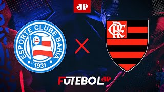 Bahia x Flamengo  AO VIVO  05102024  Campeonato Brasileiro [upl. by Dorelle]