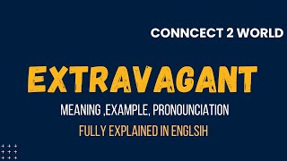 What Does extravagant Means  Meanings And Definitions With extravagant in ENGLISH [upl. by Burner]