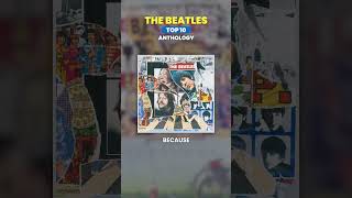 THE BEATLES 🔸 TOP10 Antología  Anthology [upl. by Assirol607]