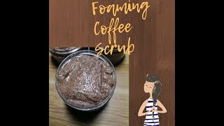 Foaming Coffee Scrub How to make Foaming Sugar Scrub [upl. by Enilraep]