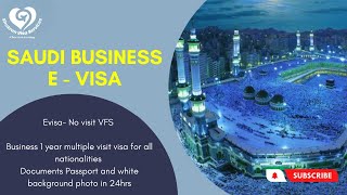 SAUDI BUSINESS E VISA FOR ALL NATIONALITIES IN 24HRS [upl. by Nahsin918]