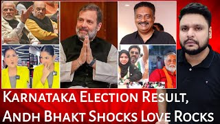 Karnataka Election Results  Andh Bhakt Shocks Love Rocks  Godi Media Exposed  MrReactionWala [upl. by Eilerua]