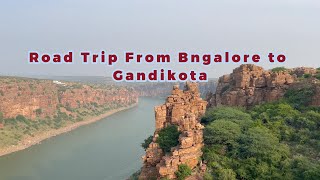 Bangalore to Gandikota by Car🚗 Gandikota Fort  Grand Canyon of India [upl. by Eirrod]