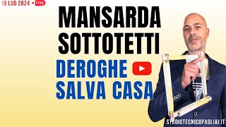 MANSARDE SOTTOTETTI Deroghe Salva Casa Definitivo [upl. by Samale239]