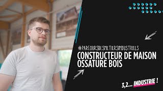 Découvrez le métier de constructeur de maison ossature bois [upl. by Rollet983]