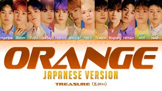 TREASURE 트레저 quot Orange オレンジ quot Japanese Ver Lyrics ColorCodedENGKANROM가사 トレジャ [upl. by Monte621]