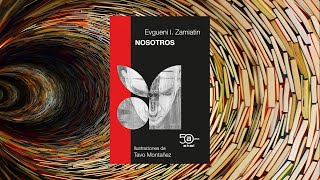 Reseña quotNosotrosquot de Evgueni I Zamiatin [upl. by Annmarie]