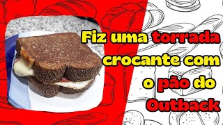 Como Manter a Torrada Crocante com Pão do Outback [upl. by Anamor]