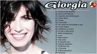 Giorgia Greatest Hits 2021 Full Album  Giorgia Best Songs  Giorgia canzoni nuove 2021 [upl. by Atsuj]