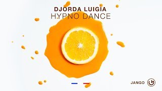 Djorda Luigia  Hypno Dance Radio Edit [upl. by Kilian159]