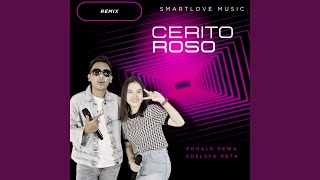 Cerito Roso Remix [upl. by Aneloj]