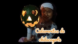 CALAVERITAS DE CHILACAYOTE [upl. by Ennyleuqcaj]