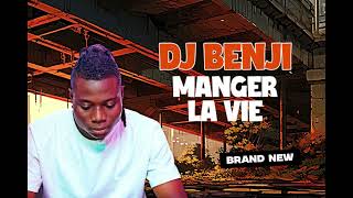 DJ BENJI  MANGER LA VIE [upl. by Landers915]