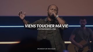 Viens toucher ma vie Touch of heaven  Momentum Musique feat Liva Razanakolona [upl. by Goer767]