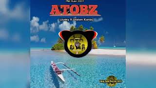 Junky ft Uralom Kania  Atobz 2023 PNG đź‡µđź‡¬ Music đźŽ¶đź’Żđź”Ąđź”Ą [upl. by Harty]