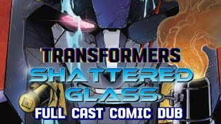 Transformer Shattered Glass Full Cast Comic Dub Issue 1 [upl. by Eedebez830]