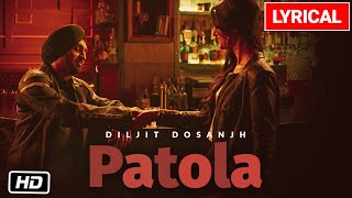 Diljit Dosanjh Patola Ft Kaur B Lyrical Video  GOAT  Latest Punjabi Song 2021 [upl. by Pahl]