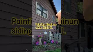 Painting Aluminum siding in Elgin IL [upl. by Woodford]