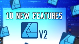 10 New Features Introduced in Affinity Designer V2 [upl. by Dumah]