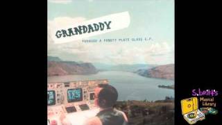 Grandaddy quotWhat Cant Be Erasedquot [upl. by Htebaile]