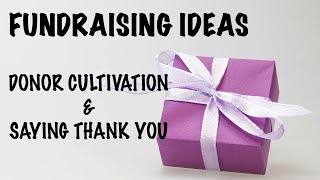 Nonprofit Fundraising Ideas  Donor Cultivation [upl. by Abbi]