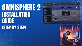 Omnisphere 2 Installation Guide StepbyStep Walkthrough [upl. by Nanete916]