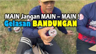 GELASAN BANDUNGAN  MAIN JANGAN MAINMAIN [upl. by Atinal]