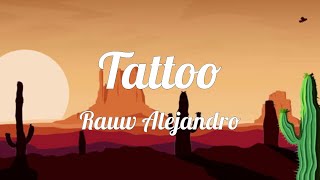 Rauw Alejandro  Tattoo LETRAS  LYRICS [upl. by Lumpkin]