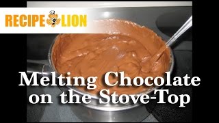 How to Melt Chocolate on the StoveTop [upl. by Arondel]