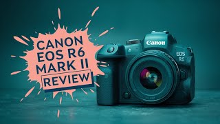 Canon EOS R6 Mark II Review  Best camera for portrait photography in 2024 [upl. by Colville903]