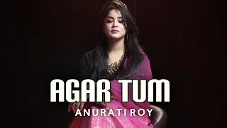 Humein aur jeene ki  Anurati Roy  Cover Version  Hindi Unplugged World [upl. by Edgar]