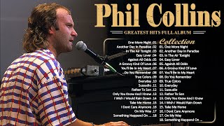 Phil Collins Best Songs Phil Collins Greatest Hits Full Album The Best Soft Rock Of Phil Collins [upl. by Mae135]