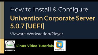 How to Install and Configure Univention Corporate Server 507 UCS UEFI on VMware Workstation [upl. by Eiramlirpa]