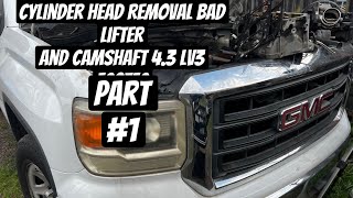 2015 gmc sierra 43 lv3 engine cylinder head removal Bad lifter and camshaft Part1 [upl. by Svensen846]