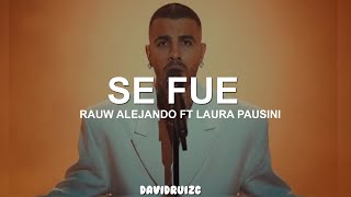 Rauw Alejandro amp Laura Pausini  Se Fue Letra [upl. by Arber]