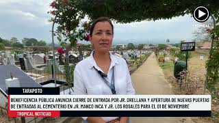 Beneficencia Pública anuncia nuevos putos de accseso al cementerio de Tarapoto [upl. by Mckee]