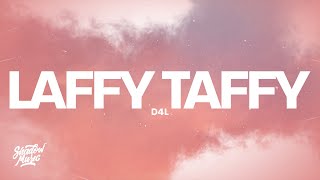 D4L  Laffy Taffy Lyrics [upl. by Shae]