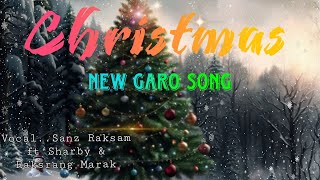 New garo songChristmas Mashup Official video [upl. by Eahsan264]