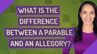 What is the difference between a parable and an allegory [upl. by Fred938]