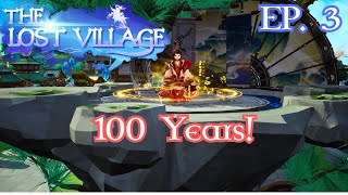 The Lost Village 100 Years Of Cultivation for Power  Ep 3 [upl. by Yalahs]