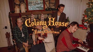 Colony House  quotEvery Christmasquot Official Music Video [upl. by Colt]